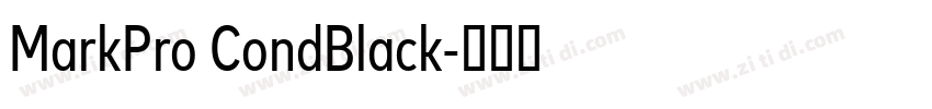 MarkPro CondBlack字体转换 MarkPro CondBlack字体转换